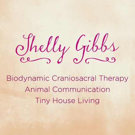 Shelly Gibbs. Biodynamic Craniosacral Therapy. Animal Communication.